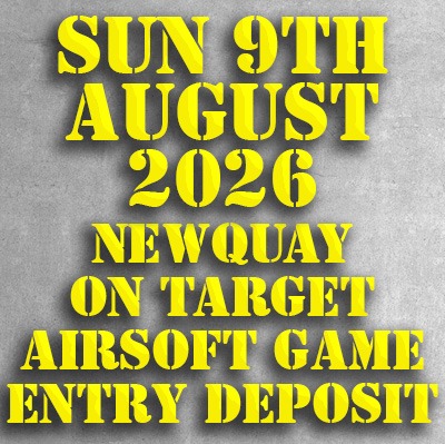 Airsoft Game deposit for On Target Games Newquay 09/08/26